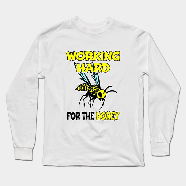 Worker Bee Long Sleeve T-Shirt by Brand X Graffix